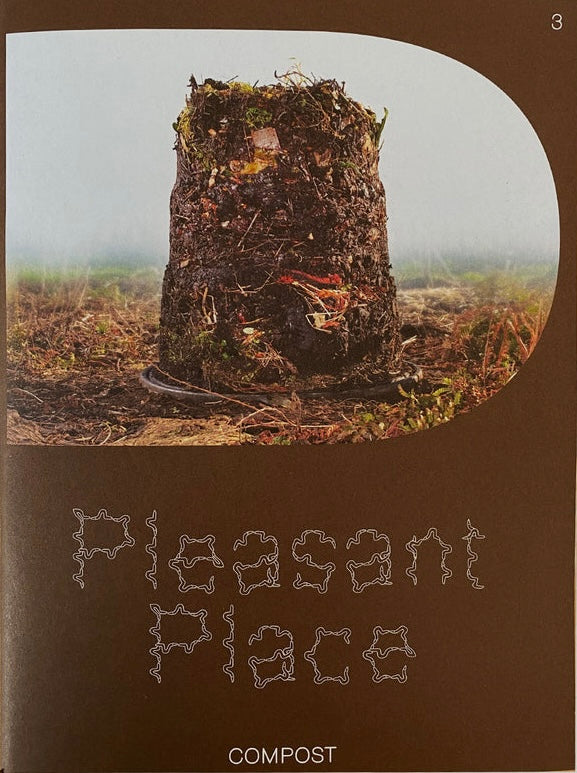 Pleasant Place #3: Compost