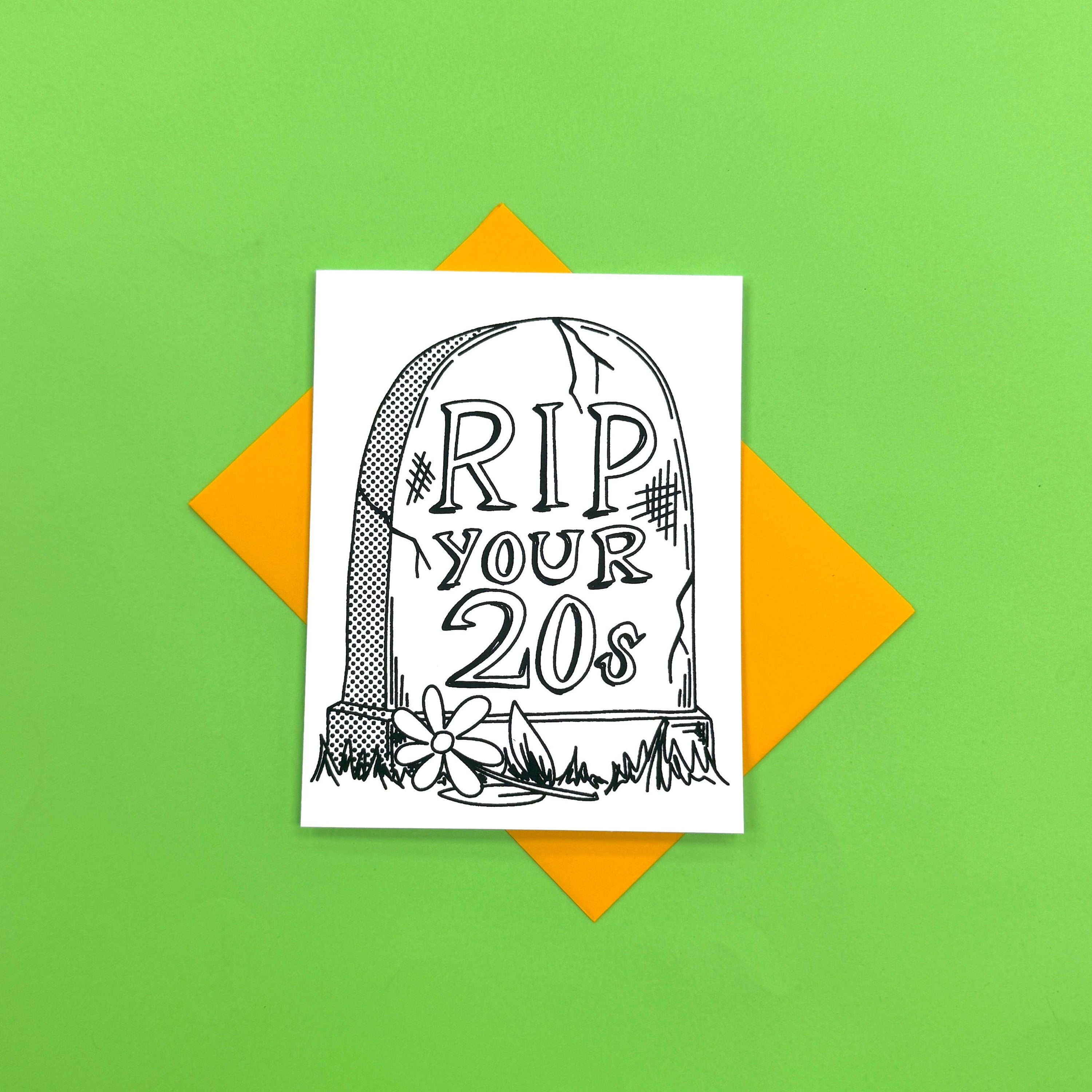 RIP to your 20s Greeting Card