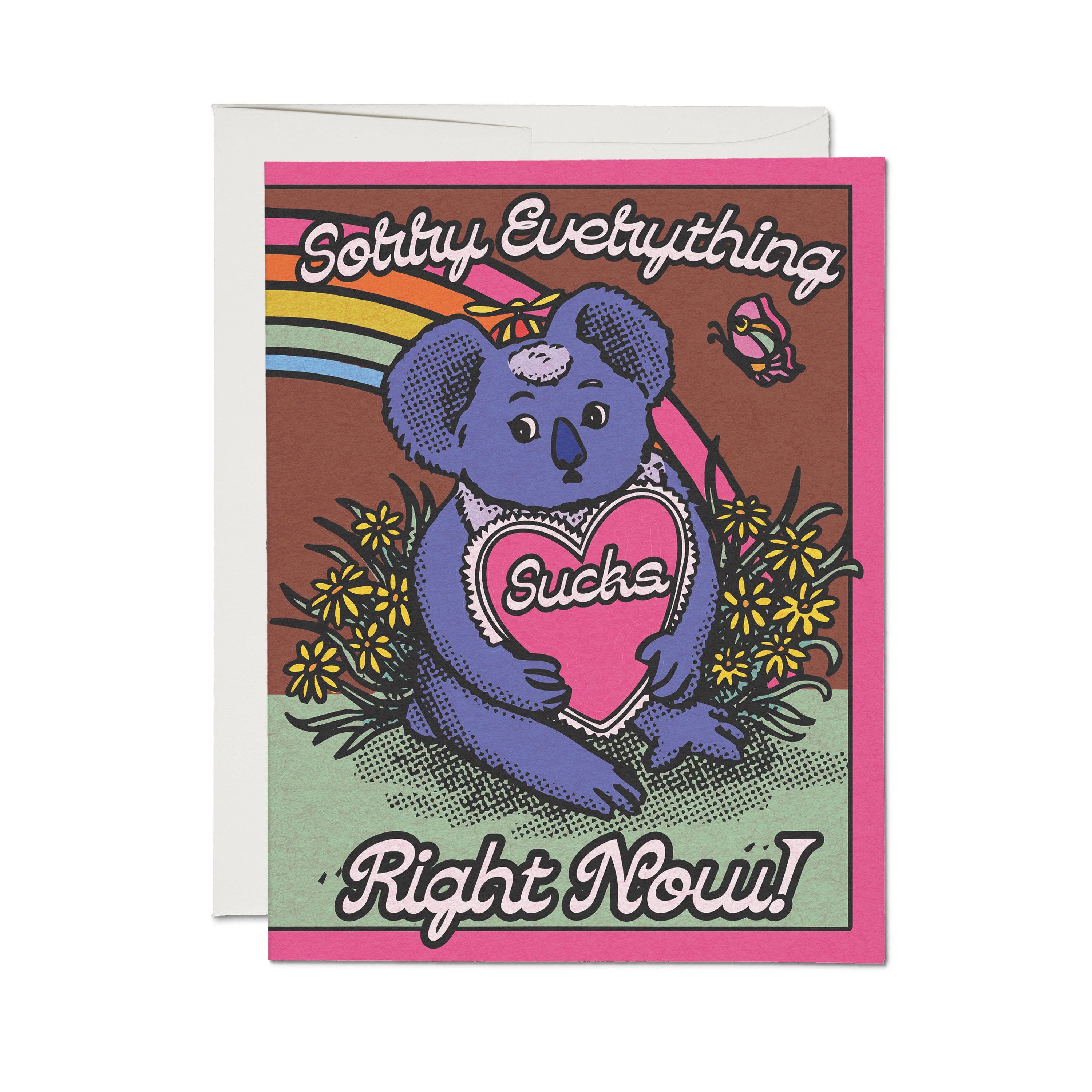 Sorry Everything Sucks Koala Card