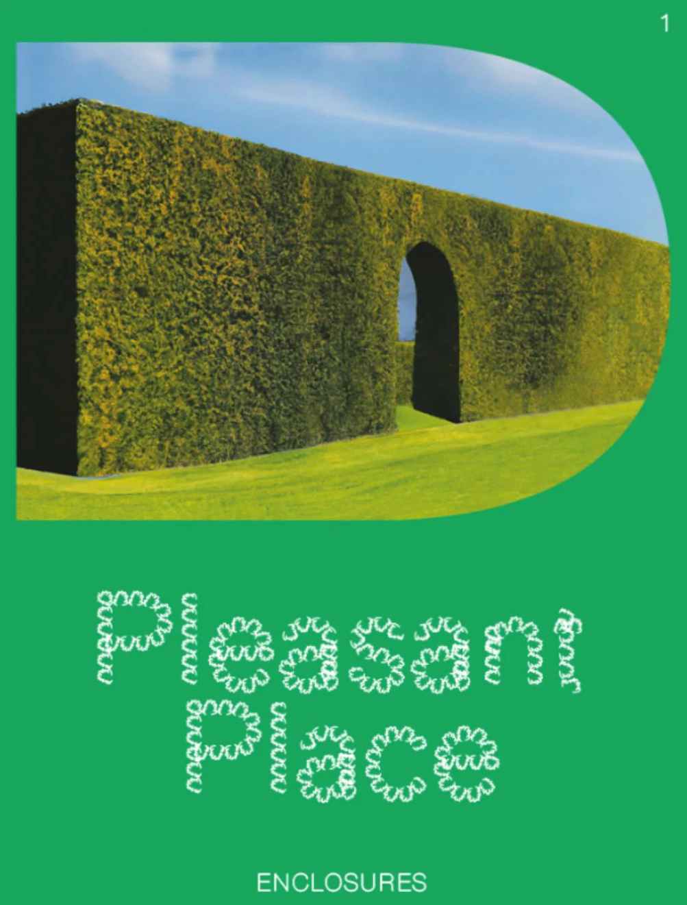 Pleasant Place #1: Enclosures