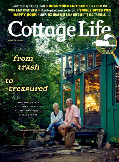 Cottage Life, June/July 2024